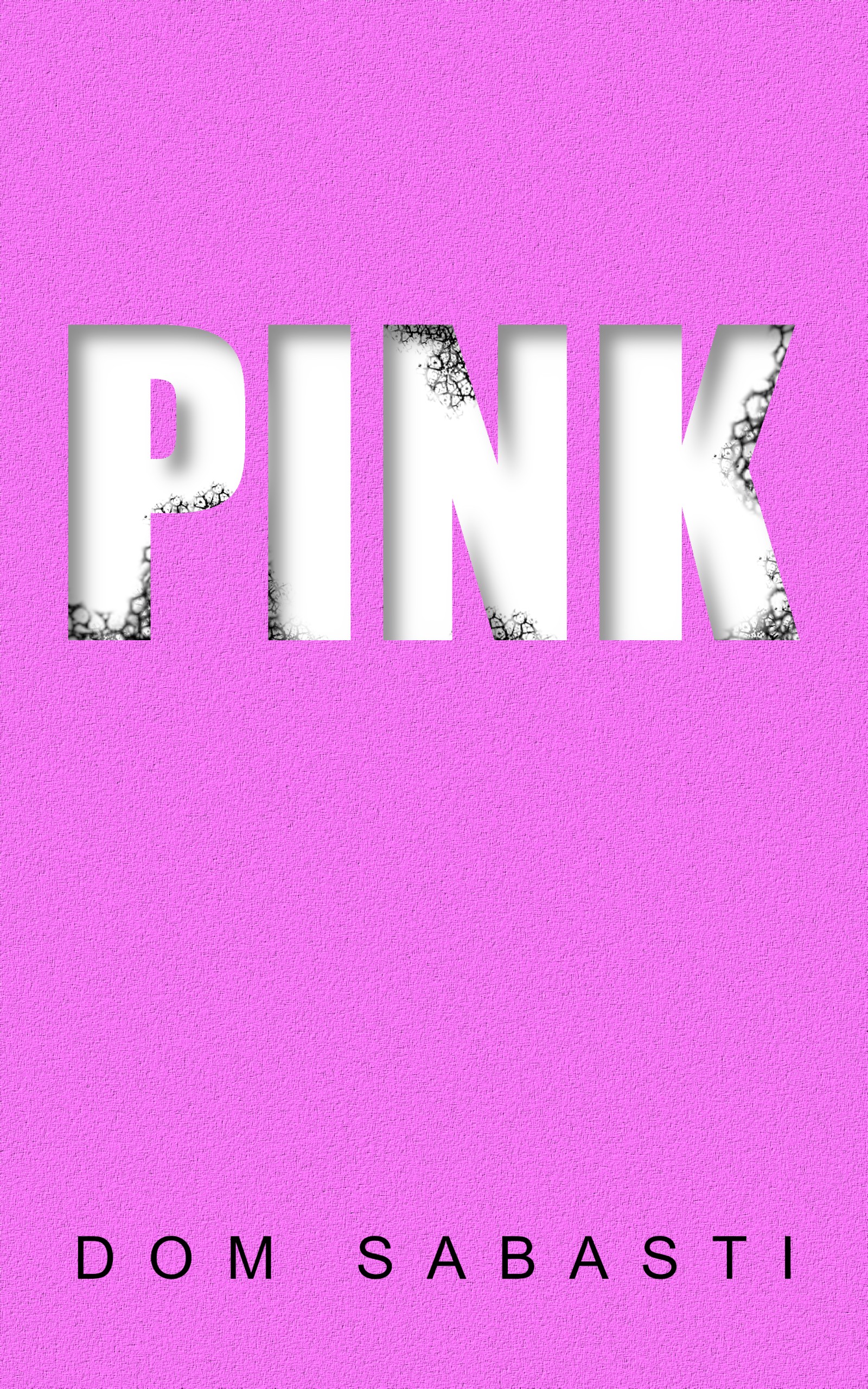 Pink by Dom Sabasti