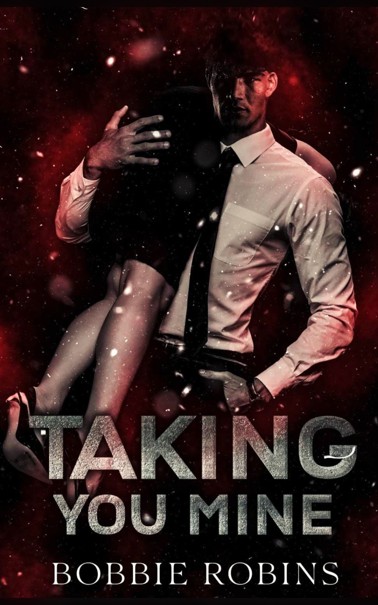 Taking You Mine by Bobbie Robins