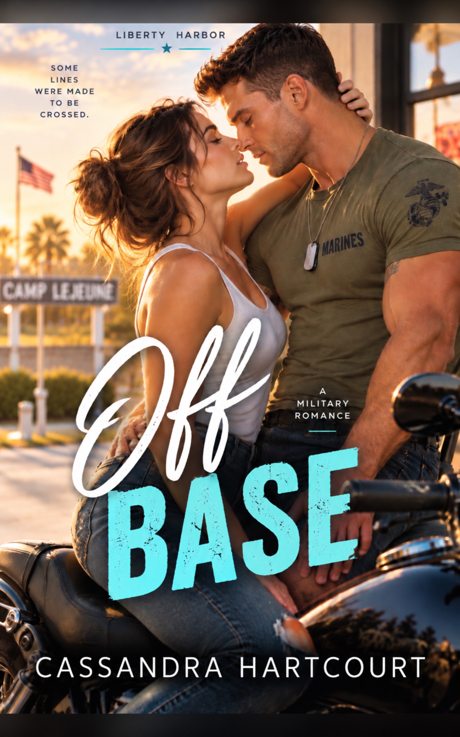 Off Base (Liberty Harbor #1) by Cassandra Hartcourt